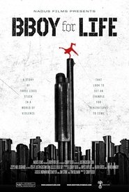BBOY for LIFE (2012) BBOY for LIFE (2012)