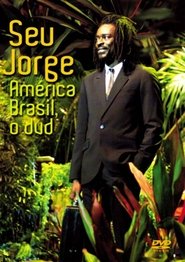 Seu Jorge - América Brasil (2007) Seu Jorge - América Brasil (2007)