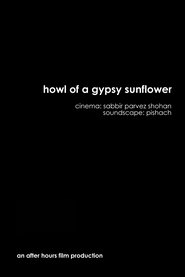 Howl of a Gypsy Sunflower