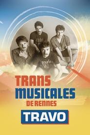 Travo en concert aux Trans Musicales de Rennes 2024 (2024) Travo en concert aux Trans Musicales de Rennes 2024 (2024)