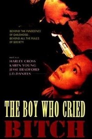 poster do The Boy Who Cried Bitch