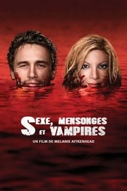 Sexe, mensonges et Vampires streaming – 66FilmStreaming Sexe, mensonges et Vampires en streaming