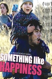 Something Like Happiness Film in Streaming Completo in Italiano