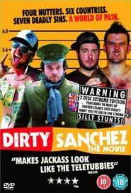 Dirty Sanchez: The Movie bilder