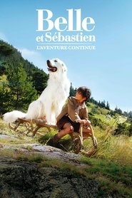 Belle et Sébastien, l’aventure continue