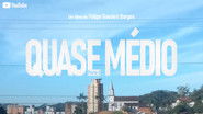 Quase M&eacute;dio - Part 2