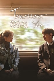 Tomorrow with You Season 1 Episode 1 Online Free