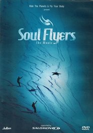 Soul Flyers - The Movie