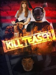 Kill Teaser (2017) Kill Teaser (2017)