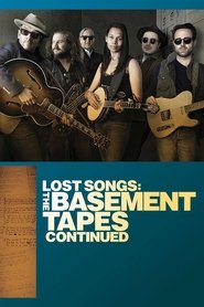 Lost Songs: The Basement Tapes Continued (2014) Lost Songs: The Basement Tapes Continued (2014)