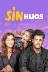 مشاهدة فيلم Sin hijos 2020 مترجم مباشر اونلاين