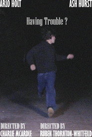 Having Trouble? movie poster