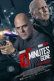 مشاهدة فيلم 10 Minutes Gone 2019 مترجم