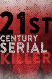 21st Century Serial Killer 21st Century Serial Killer