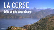 La Corse, belle et m&eacute;diterran&eacute;enne