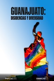 Guanajuato: Dissent and Diversity (2024) Guanajuato: Dissent and Diversity (2024)