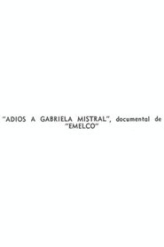 Farewell to Gabriela Mistral