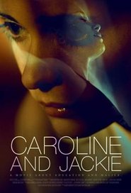 Caroline and Jackie Caroline and Jackie