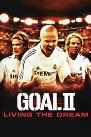 Goal! II: Living the Dream se film streaming