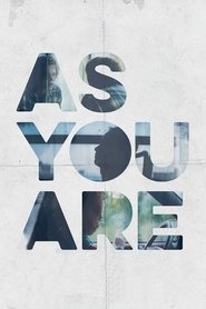 As You Are Online HD Filme Schauen