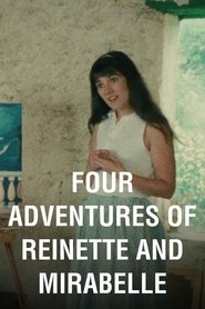 Four Adventures of Reinette and Mirabelle Film en Streaming