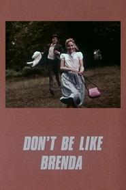 Don't Be Like Brenda (1973) Don't Be Like Brenda (1973)