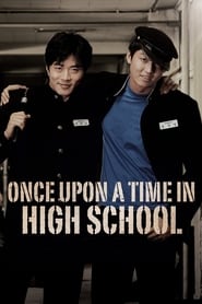 Once Upon a Time in High School Film Streaming HD
