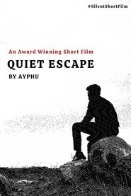 Quiet Escape (2020) Quiet Escape (2020)