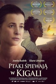 Watch Birds Are Singing in Kigali (2017)