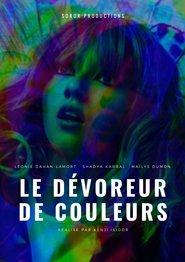 Le Dévoreur de Couleurs (2025) Le Dévoreur de Couleurs (2025)