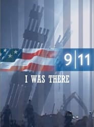 مشاهدة الوثائقي 9/11: I Was There 2021 مترجم