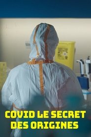 Covid, le secret des origines (2025) Covid, le secret des origines (2025)