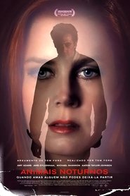 Assistir – Animais Noturnos (Legendado)