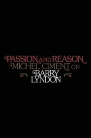 Passion and Reason: Michel Ciment on 'Barry Lyndon'