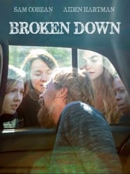 مشاهدة فيلم Broken Down 2020 مترجم