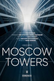 Moscow Towers (2025)