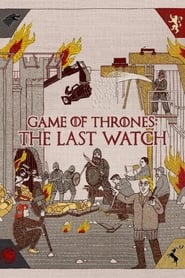 Game of Thrones: The Last Watch 