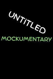 Untitled Mockumentary Comedy (2025)
