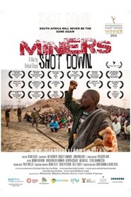 Miners Shot Down (2014) Miners Shot Down (2014)