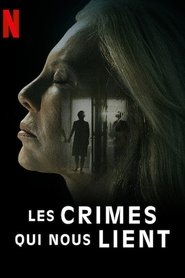 Les Crimes qui nous lient (2020) Les Crimes qui nous lient (2020)