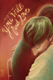 You Will Find Love (2024) You Will Find Love (2024)