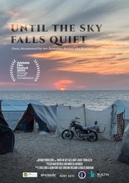 Until the Sky Falls Quiet (2025) Until the Sky Falls Quiet (2025)