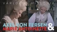 Världens Historia - Axel von Fersen och Marie-Antoinette