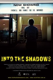 Into the Shadows (2009) Into the Shadows (2009)