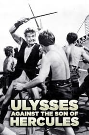 Ulysses Against the Son of Hercules (1962) Ulysses Against the Son of Hercules (1962)