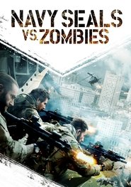 Navy Seals vs. Zombies Film Plakat