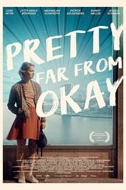 Pretty Far from Okay (2017) Pretty Far from Okay (2017)