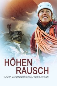 HÃ¶henrausch - Laura Dahlmeiers Leben nach dem Biathlon