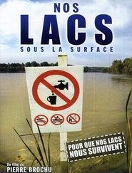 Nos lacs sous la surface (2008) Nos lacs sous la surface (2008)