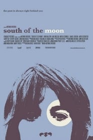 South of the Moon HD Online Film Schauen